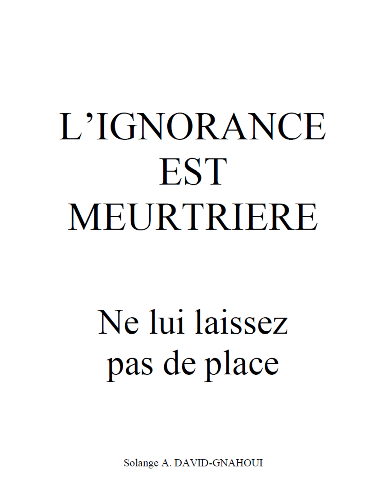 Cover of book: L'ignorance est meurtrière