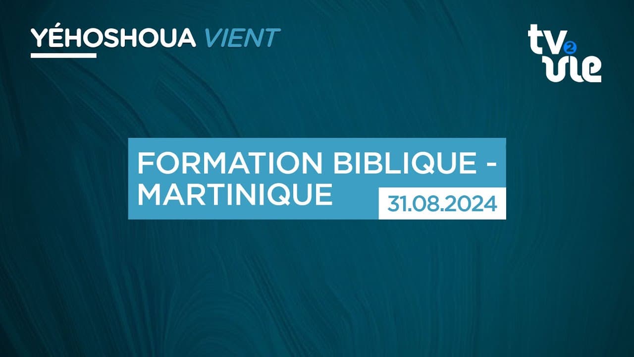 Thumbnail of video: FORMATION BIBLIQUE - MARTINIQUE