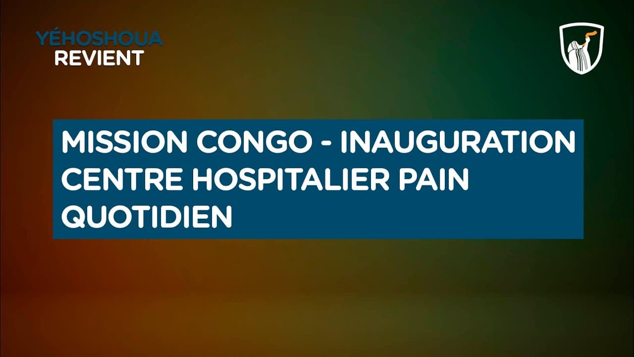 Thumbnail of video: Mission Congo - Inauguration Centre Hospitalier Pain Quotidien