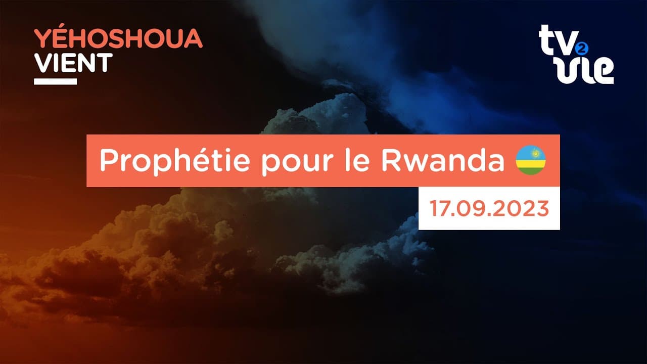 Thumbnail of video: Prophétie pour le Rwanda 🇷🇼