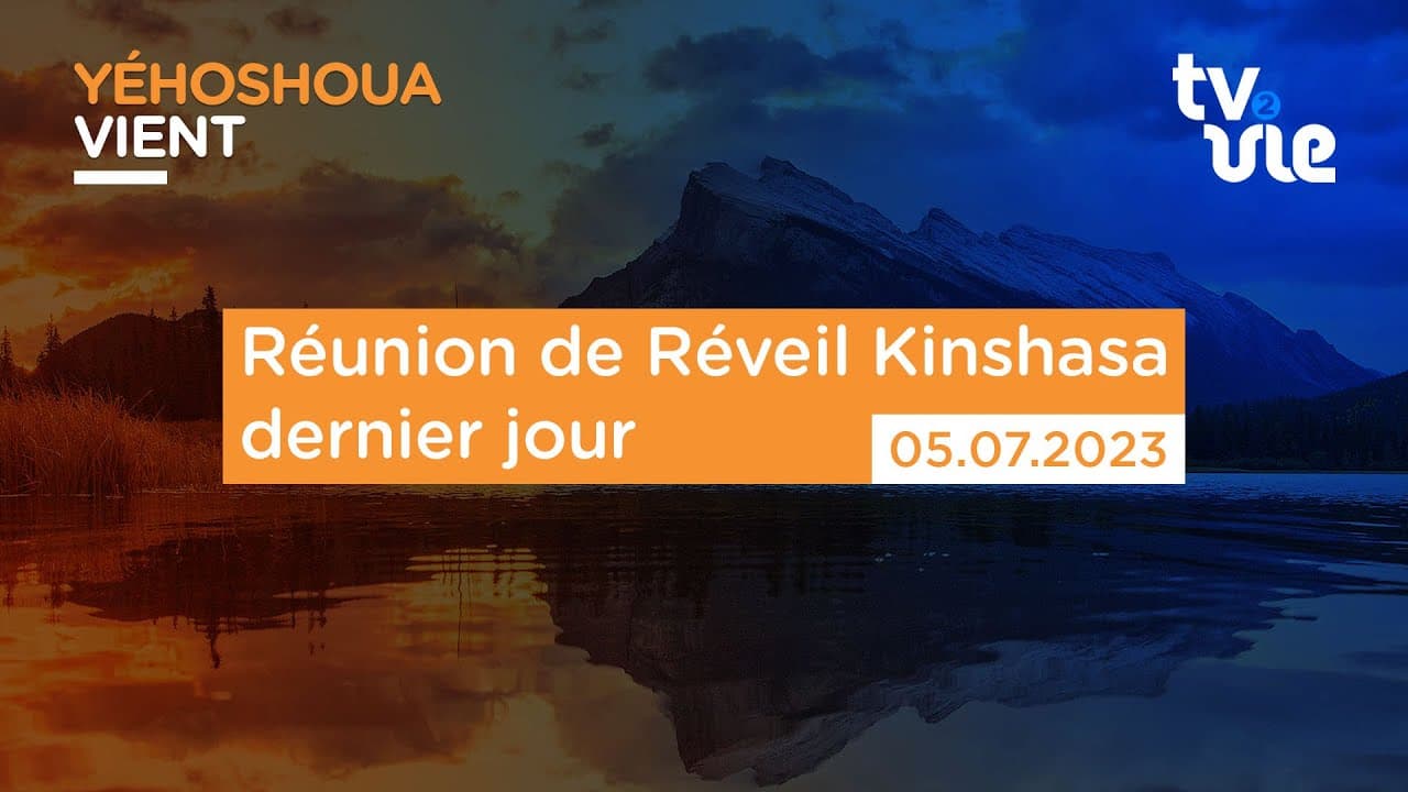 Thumbnail of video: Réunion de Réveil Kinshasa dernier jour