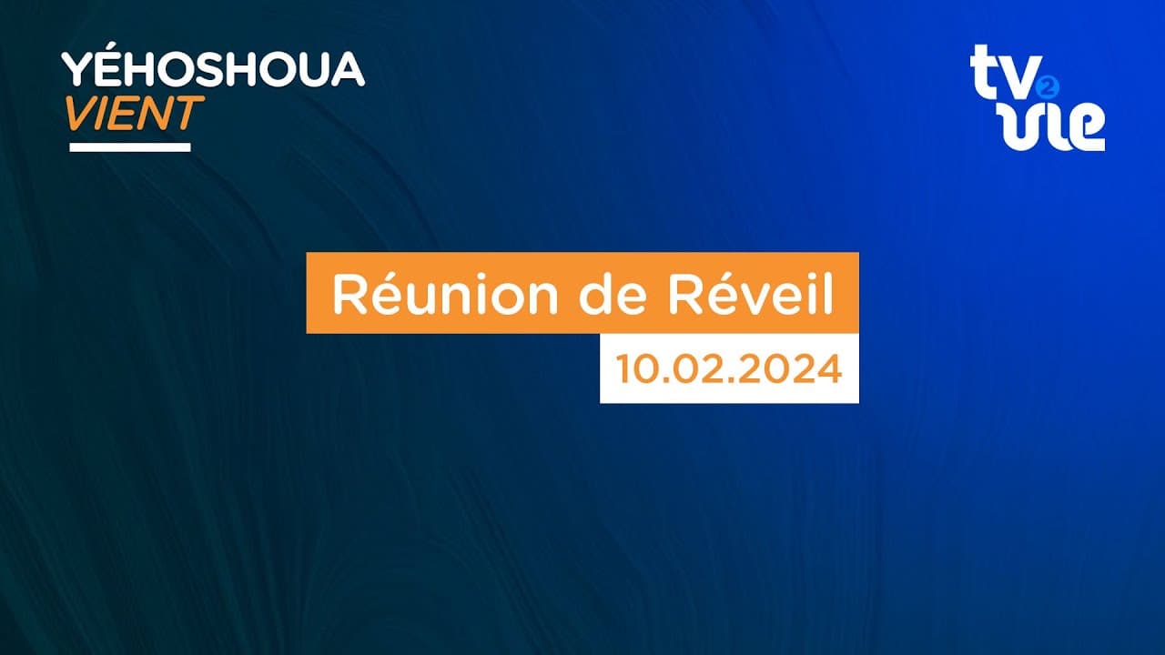 Thumbnail of video: Réunion de réveil