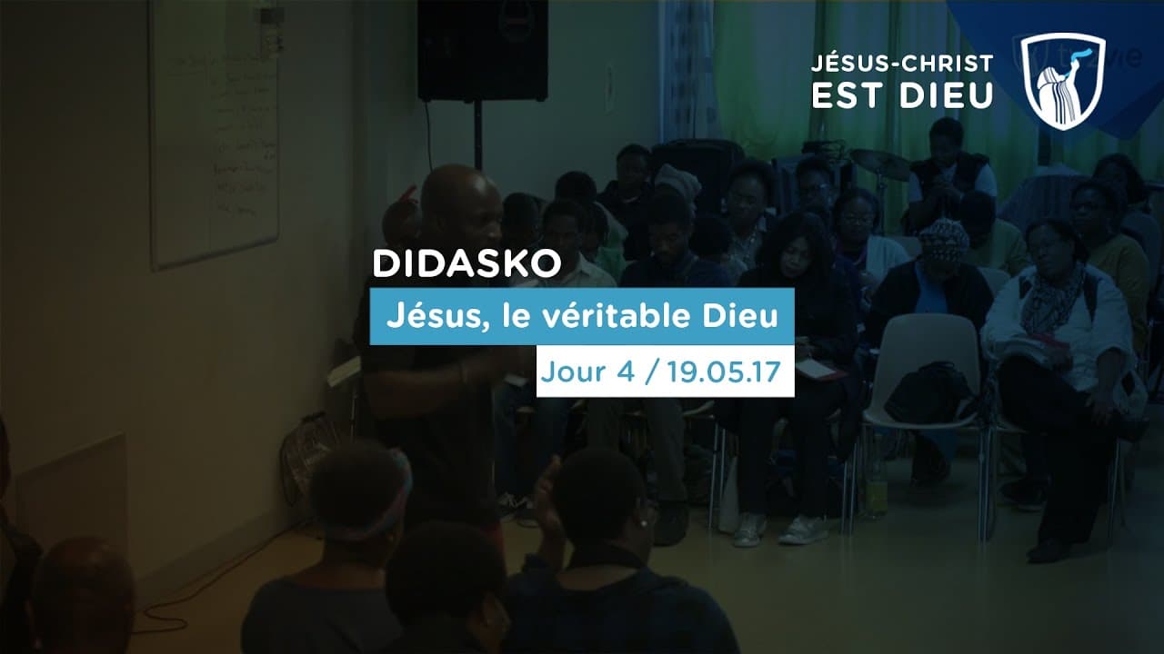Thumbnail of video: Jésus le véritable Dieu (4/4) - Didasko : Alethinos