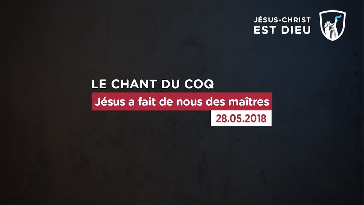 Thumbnail of video: Jésus a fait de nous des maîtres