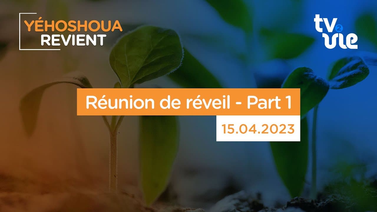 Thumbnail of video: Réunion de réveil - Part 1