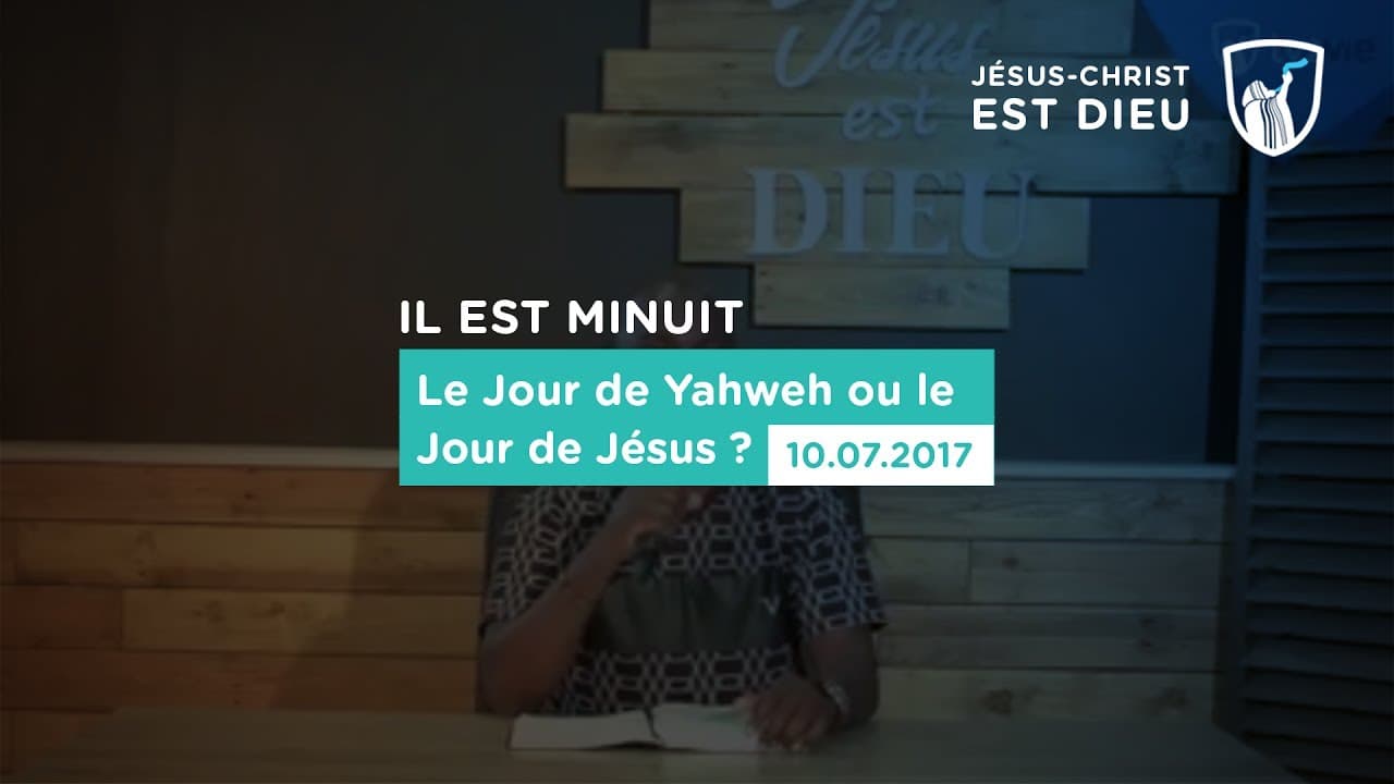 Thumbnail of video: Le jour de Yahweh ou le jour de Jésus ?