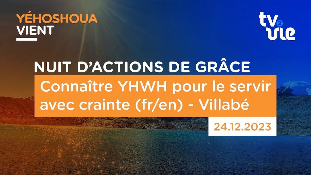 Thumbnail of video: Connaître YHWH pour le servir avec crainte ( fr/en ) - Villabé