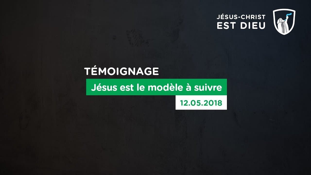 Thumbnail of video: Jésus est le modèle à suivre