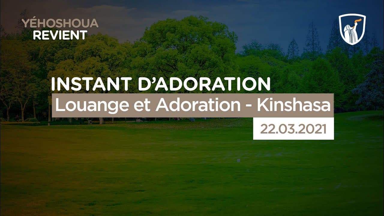 Thumbnail of video: Louange et Adoration - Kinshasa