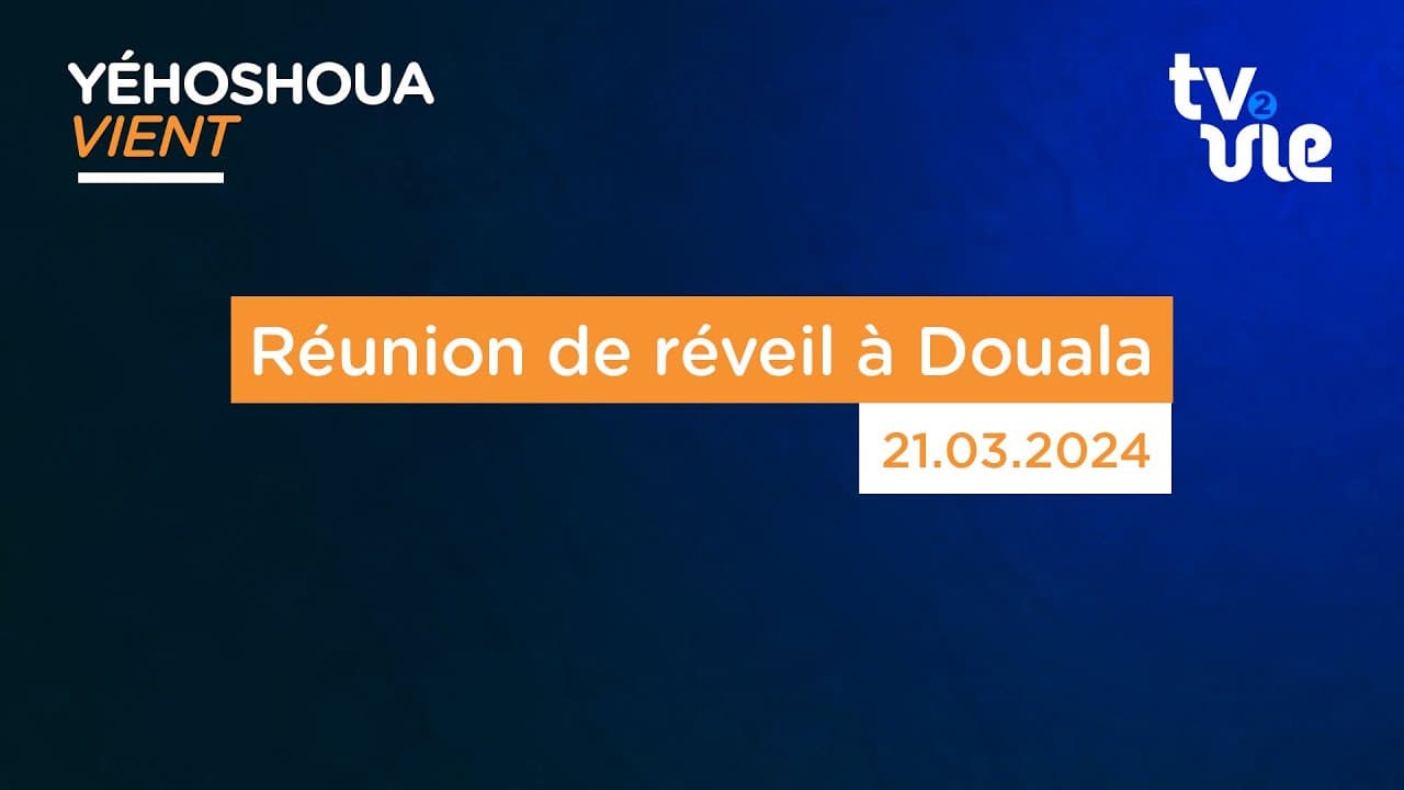 Thumbnail of video: Réunion de réveil à Douala