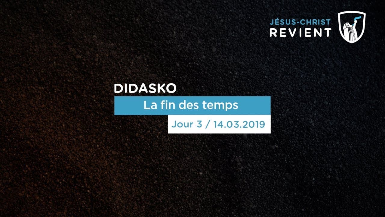 Thumbnail of video: La fin des temps - Didasko