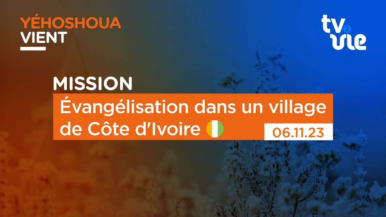 Thumbnail of video: Évangélisation dans un village de Côte d'Ivoire 🇨🇮