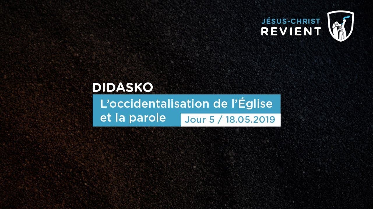Thumbnail of video: L'occidentalisation de l'Église et de la parole (5/5) - Didasko
