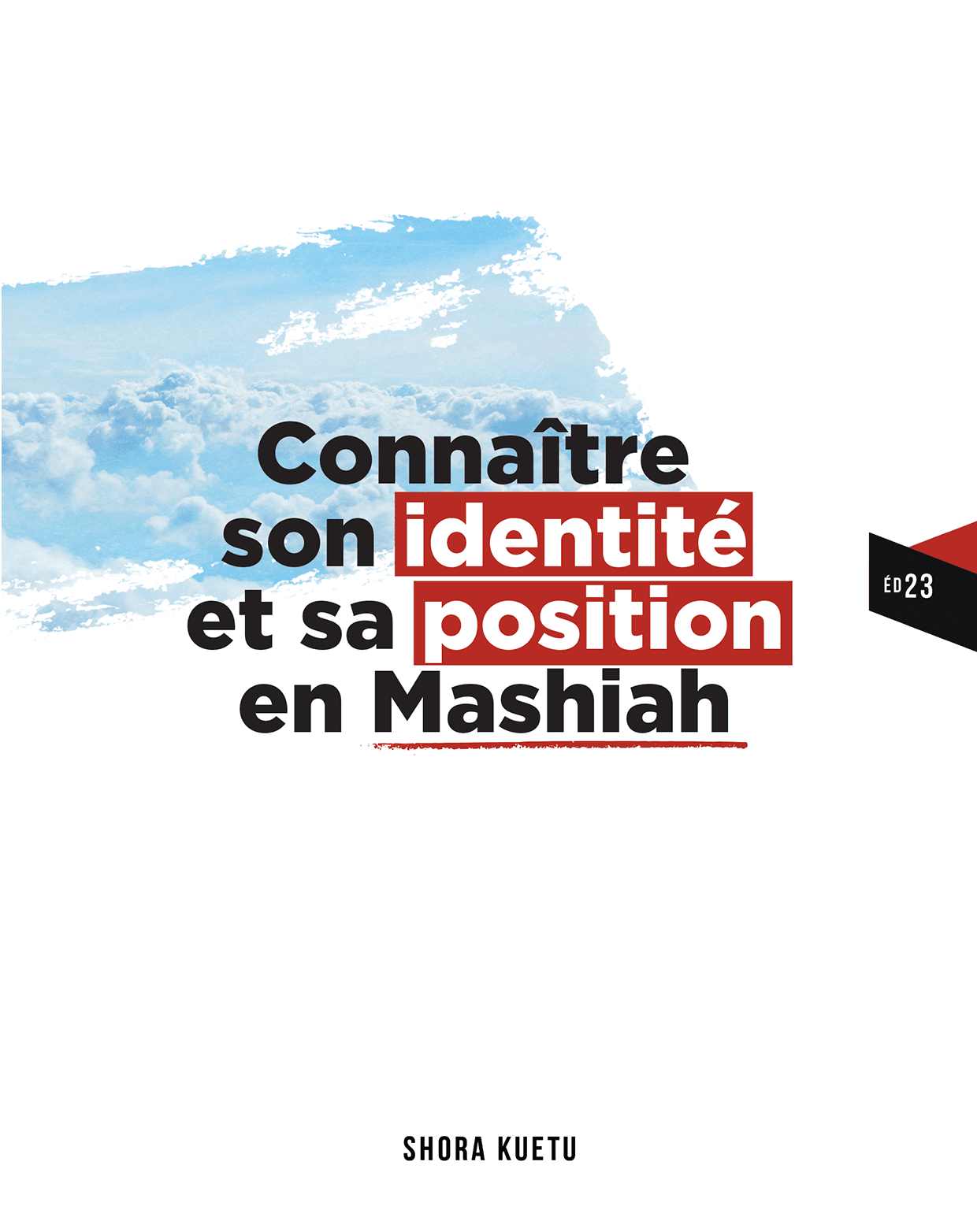 Cover of book: CONNAÎTRE SON IDENTITÉ ET SA POSITION EN MASHIAH